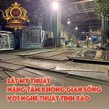 Sắt Mỹ Thuật - Nâng Tầm Không Gian Sống Với Nghệ Thuật Tinh Xảo